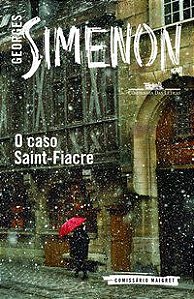 O CASO SAINT-FIACRE - SIMENON, GEORGES