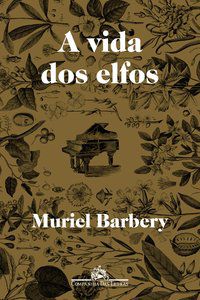 A VIDA DOS ELFOS - BARBERY, MURIEL