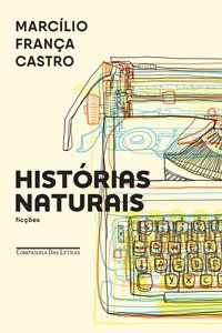 HISTÓRIAS NATURAIS - CASTRO, MARCÍLIO FRANÇA