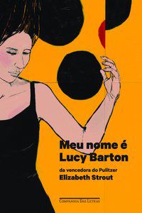 MEU NOME É LUCY BARTON - STROUT, ELIZABETH