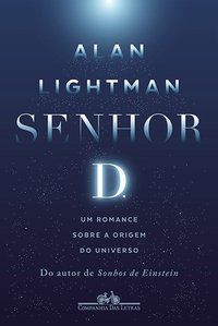 SENHOR D. - LIGHTMAN, ALAN
