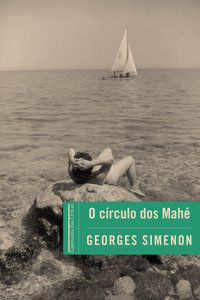 O CÍRCULO DOS MAHÉ - AUTOR(A): SIMENON, GEORGES