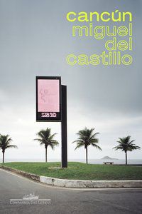 CANCÚN - AUTOR(A): DEL CASTILLO, MIGUEL