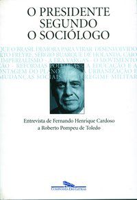 O PRESIDENTE SEGUNDO O SOCIÓLOGO - TOLEDO, ROBERTO POMPEU DE