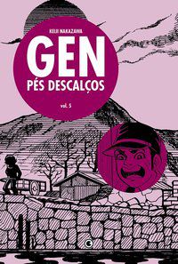 GEN PÉS DESCALÇOS VOL 5 - VOL. 5 - NAKAZAWA, KEIJI