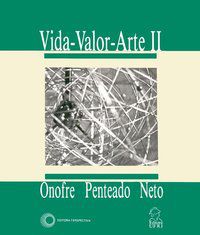 VIDA-VALOR-ARTE II - PENTEADO NETO, ONOFRE