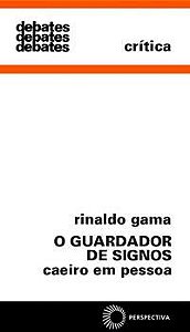 O GUARDADOR DE SIGNOS - GAMA, RINALDO