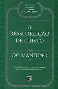 A RESSURREIÇÃO DE CRISTO - MANDINO, OG