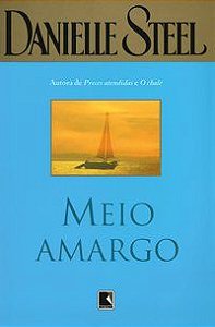 MEIO AMARGO - STEEL, DANIELLE