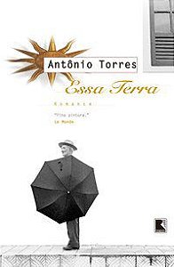 ESSA TERRA - AUTOR(A): TORRES, ANTÔNIO