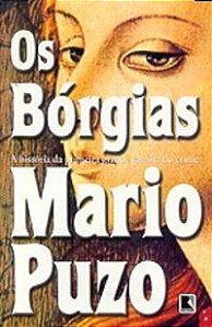 OS BÓRGIAS - AUTOR(A): PUZO, MARIO