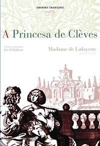 A PRINCESA DE CLÈVES - LAFAYETTE, MADAME DE