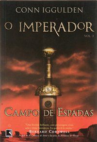 CAMPO DE ESPADAS (VOL. 3 O IMPERADOR) - VOL. 3 - IGGULDEN, CONN