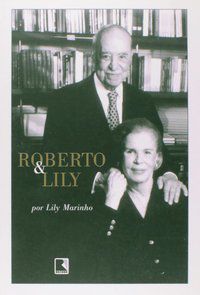 ROBERTO & LILY (EDIÇÃO BROCHURA) - MARINHO, LILY