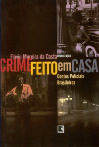 CRIME FEITO EM CASA -
