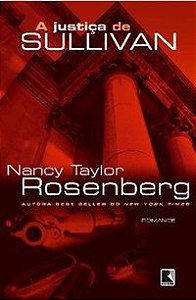 A JUSTIÇA DE SULLIVAN - ROSENBERG, NANCY TAYLOR