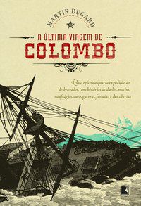 A ÚLTIMA VIAGEM DE COLOMBO - DUGARD, MARTIN