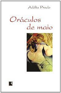 ORÁCULOS DE MAIO - AUTOR(A): PRADO, ADÉLIA