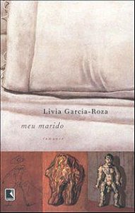 MEU MARIDO - AUTOR(A): GARCIA-ROZA, LIVIA