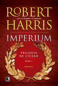 IMPERIUM (VOL. 1 TRILOGIA DE CÍCERO) - VOL. 1 - HARRIS, ROBERT