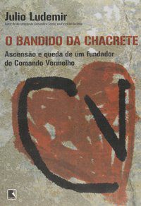 O BANDIDO DA CHACRETE - LUDEMIR, JULIO
