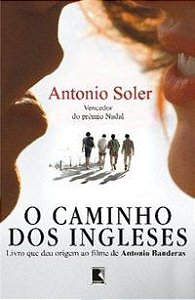 O CAMINHO DOS INGLESES - SOLER, ANTONIO