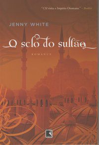 O SELO DO SULTÃO - WHITE, JENNY