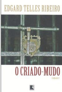 O CRIADO-MUDO - RIBEIRO, EDGARD TELLES