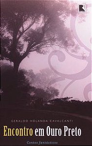 ENCONTRO EM OURO PRETO - AUTOR(A): CAVALCANTI, GERALDO HOLANDA