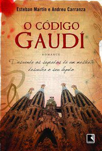 O CÓDIGO GAUDÍ - AUTOR(A): MARTIN, ESTEBAN