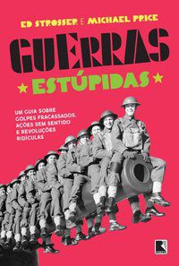 GUERRAS ESTÚPIDAS - STROSSER, ED
