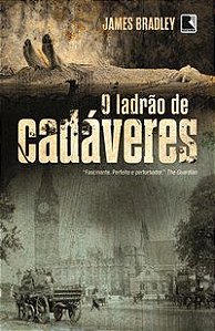 O LADRÃO DE CADÁVERES - BRADLEY, JAMES