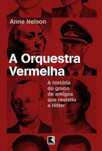 A ORQUESTRA VERMELHA - AUTOR(A): NELSON, ANNE