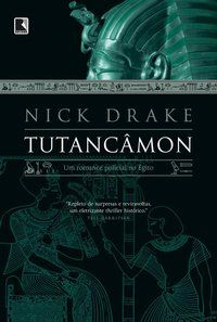 TUTANCÂMON: UM ROMANCE POLICIAL NO EGITO (VOL. 2) - AUTOR(A): DRAKE, NICK