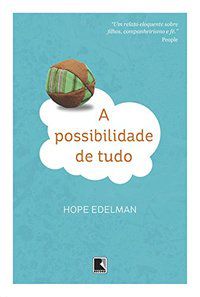 A POSSIBILIDADE DE TUDO - EDELMAN, HOPE