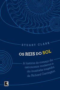 OS REIS DO SOL - CLARK, STUART