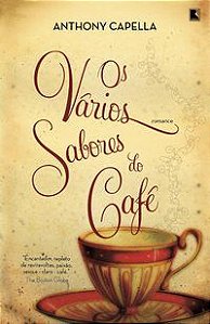 OS VÁRIOS SABORES DO CAFÉ - CAPELLA, ANTHONY