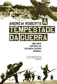 A TEMPESTADE DA GUERRA - ROBERTS, ANDREW