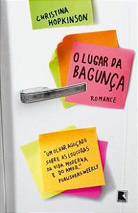 O LUGAR DA BAGUNCA - AUTOR(A): HOPKINSON, CHRISTINA