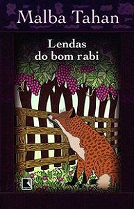 LENDAS DO BOM RABI - TAHAN, MALBA