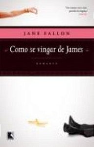 COMO SE VINGAR DE JAMES - FALLON, JANE