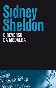 O REVERSO DA MEDALHA - AUTOR(A): SHELDON, SIDNEY