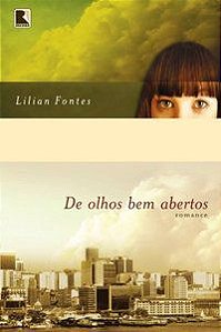 DE OLHOS BEM ABERTOS - FONTES, LILIAN