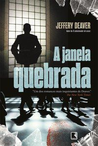 A JANELA QUEBRADA - DEAVER, JEFFERY