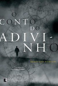 O CONTO DO ADIVINHO - MORROW, BRADFORD