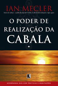 O PODER DE REALIZAÇÃO DA CABALA (ACOMPANHA DVD) - MECLER, IAN