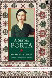 A SÉTIMA PORTA - ZIMLER, RICHARD