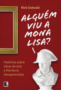 ALGUÉM VIU A MONA LISA? - AUTOR(A): GEKOSKI, RICK