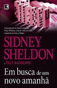 EM BUSCA DE UM NOVO AMANHÃ - AUTOR(A): SHELDON, SIDNEY
