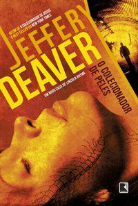 O COLECIONADOR DE PELES - AUTOR(A): DEAVER, JEFFERY